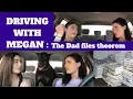 DRIVING WITH MEGAN x The Dad files Theorem