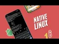Run Full Linux with GUI on Android 16 - Native Support