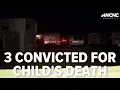3 people convicted for child s death in Gaston County