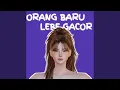 Orang Baru Lebe Gacor