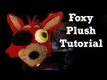 How To Make a Foxy Plush Five Nights at Freddy s Plush Tutorial