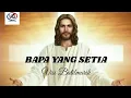 Download Lagu ROHANI BAPA YANG SETIA VISI BATILMURIK