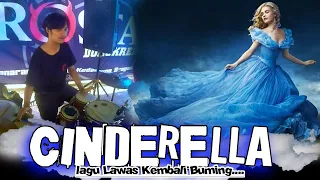 Download CINDERELLA - VLOG DRUM KETIPUNG CAM - CAK TOTO - ALROSTA - ALFA R2 AUDIO - AAMEDIA MP3