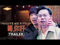 Download Lagu GIVE ME FIVE Official Trailer | Starring Ma Li, Chang Yuan \u0026 Wei Xiang