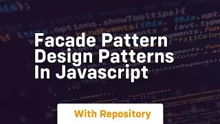 Facade pattern design patterns in javascript