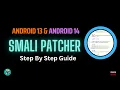 Smali Patcher For Android 14 13 Step By Step Guide