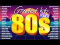 Lagu Greatest Hits 80s Oldies Music 📀 Best Music Hits 80s Playlist 📀 Music Hits Oldies But Goodies