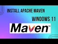 Maven Set up Download Install on a Windows 11 2025