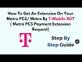 How to Get a Payment Extension on Metro PCS Metro by T-Mobile - Guide to Request an Extension