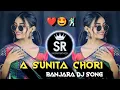 Download Lagu A SUNITA CHORIYE BANJARA DJ SONG IPL EDM MIX DJ SAGAR BIJAPUR TRENDING BANJARA DJ SONG