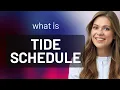 Understanding the Tide Schedule A Guide for English Learners