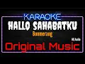 Download Lagu Karaoke Hallo Sahabatku ( Original Music ) HQ Audio - Boomerang