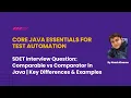 Comparable vs Comparator in Java Key Differences Examples