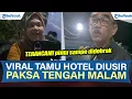 Download Lagu VIRAL! DETIK-DETIK TAMU HOTEL DI PEKALONGAN DIUSIR PASKA TENGAH MALAM, PINTU KAMAR DIDOBRAK