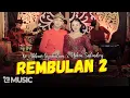 Download Lagu REMBULAN 2 - Niken Salindry Feat. Ki Akbar Syahalam (Official Music Video)