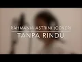 Lagu Tanpa Rindu - Rahmania Astrini (Cover) | Angelita Victoria