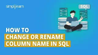 How to Rename Column Name in SQL Change Column Name in SQL SQL Beginners Tutorial Simplilearn