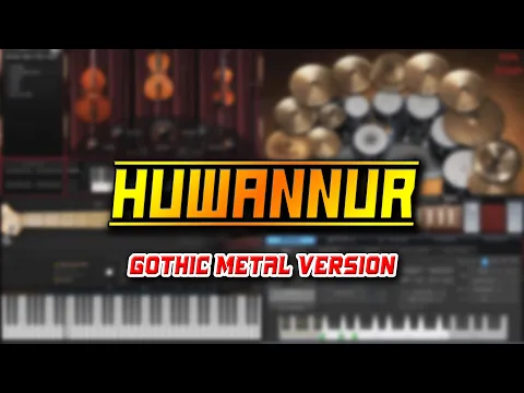 Download MP3 Huwannur (Gothic Metal Version)