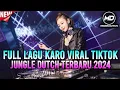 Download Lagu DJ LAGU KARO TERBARU 2024 FULL BASS DJ VIRAL TIKTOK  @riantasurbaktiofficialv2