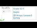 Two-Dimensional Arrays Lesson 6 - Sorting