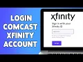 How To Login Comcast Xfinity Account 2023 Xfinity com Sign In Help Login To Xfinity