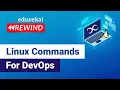 Linux commands for DevOps Linux for DevOps Edureka DevOps Rewind - 4