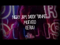 Download Lagu #DaddyYankee#Muevelo#NickyJam   Muévelo - Nicky Jan \u0026 Daddy Yankee (Letra/Lyrics)