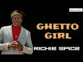 GHETTO GIRL - RICHIE SPICE (LYRICS MUSIC VIDEO)