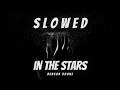 Download Lagu In The Stars (super slowed) Benson Boone
