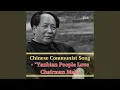 Lagu Yanbian People Love Chairman Mao (Chinese Communist Song)