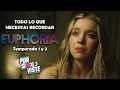 EUPHORIA Season 1 and 2 Recap Everything You Need to Remember