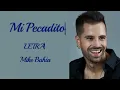 MI PECADITO   LETRA  Mike Bahía & Greeicy.