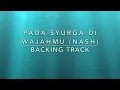 Download Lagu Pada Syurga Di Wajahmu (Nash) - Backing Track