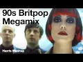 Download Lagu 90s Mix Britpop Megamix (Harris Mashup)