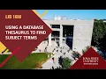 LIB 1600 Using a database thesaurus to find subject terms