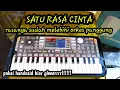 Download Lagu ORG manual ‼️ satu rasa cinta.
