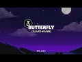 Download Lagu DJ Butterfly (slowed+reverb)