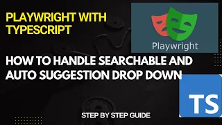 How to Handle Auto Suggestion Searchable Drop Down in Playwright Easy Explanation for Beginners