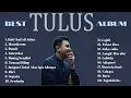 Lagu Kumpulan Lagu Tulus tanpa iklan full album#tulus #music #musikindonesia #lagupopindonesia 