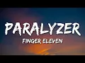 Finger Eleven - Paralyzer (Lyrics)
