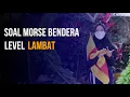 Download Lagu SOAL MORSE BENDERA - LEVEL LAMBAT