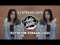 Download Lagu DJ STEREO LOVE SLOW FULL BASS | DJ TIKTOK TERBARU 2021
