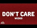 Download Lagu Wizkid - Don't Care (Lyrics)