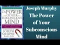The Power of Your Subconscious Mind by Joseph Murphy Full book Mind Power Success