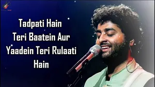 Tadpati Hai Teri Baatein (LYRICS) - Arijit Singh, Sakina Khan