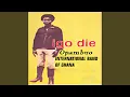 Download Lagu Igo Die, Pt. 2