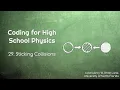 Coding for High School Physics 29 Sticking Collisions