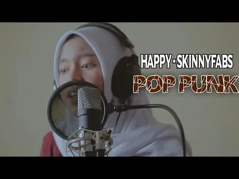 Download MP3 Skinnyfabs - Happy ( COVER POP PUNK )