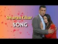 Download Lagu Swaran Ghar Title Song (Female Version)