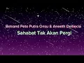 Download Lagu Betrand Peto Putra Onsu \u0026 Anneth Delliecia - Sahabat tak akan pergi (lirik)